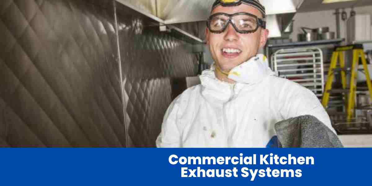 Commercial Kitchen Exhaust Systems