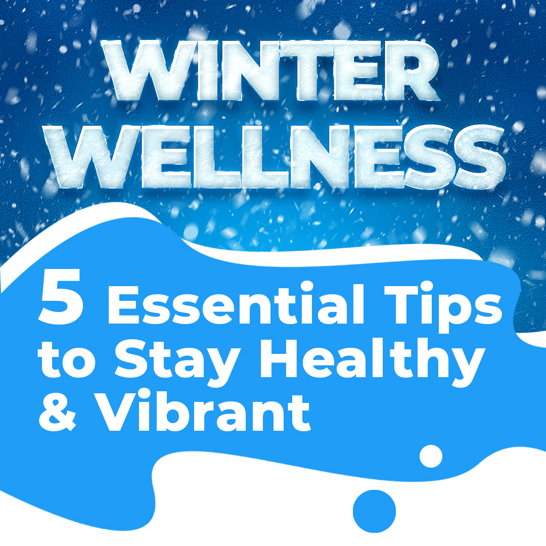 Winter Wellness Tips