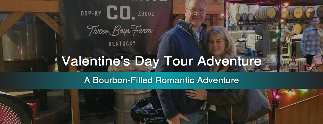 Valentine’s Day Tour Adventure: A Bourbon-Filled Romantic Adventure