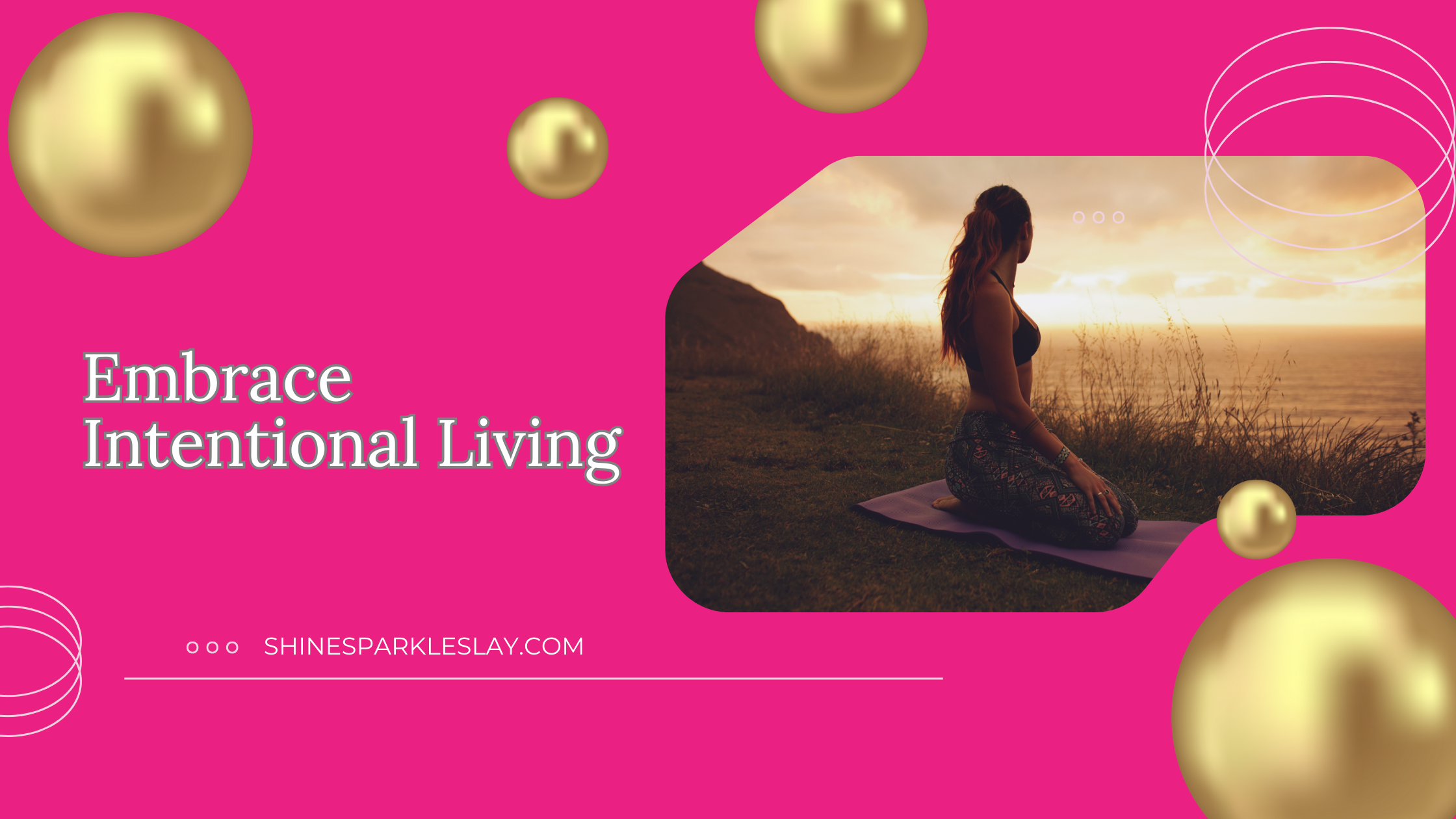 Embrace Intentional Living