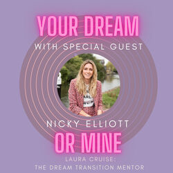 Laura Cruise Your Dream or Mine Podcast