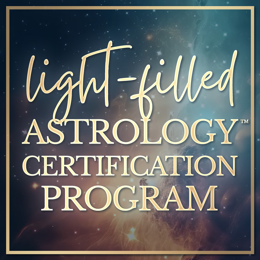 Light-Filled Astrology™ Certification Program Light-Filled Astrology™ Certification Extension