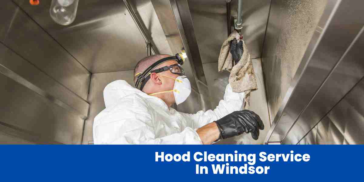 Hood Cleaning Service in Windsor