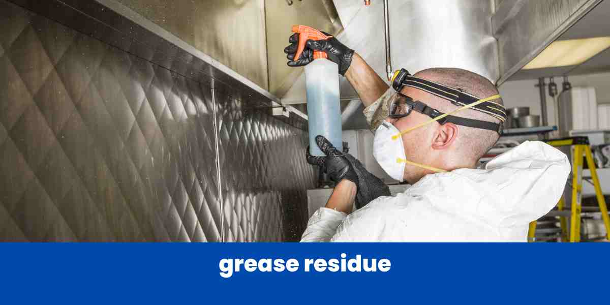 Grease Residue