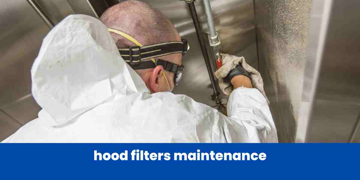 hood filters maintenance