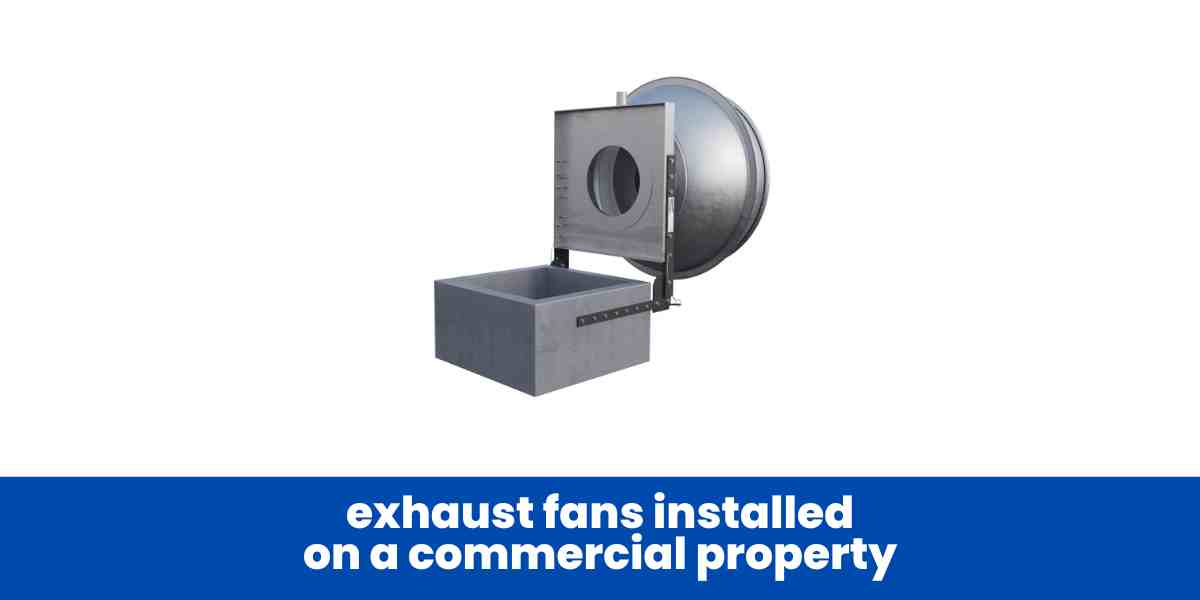 exhaust fans installed on a commercial property