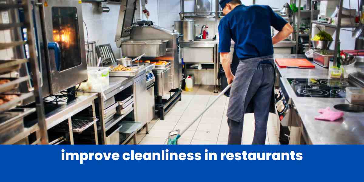 improve cleanliness in restaurants