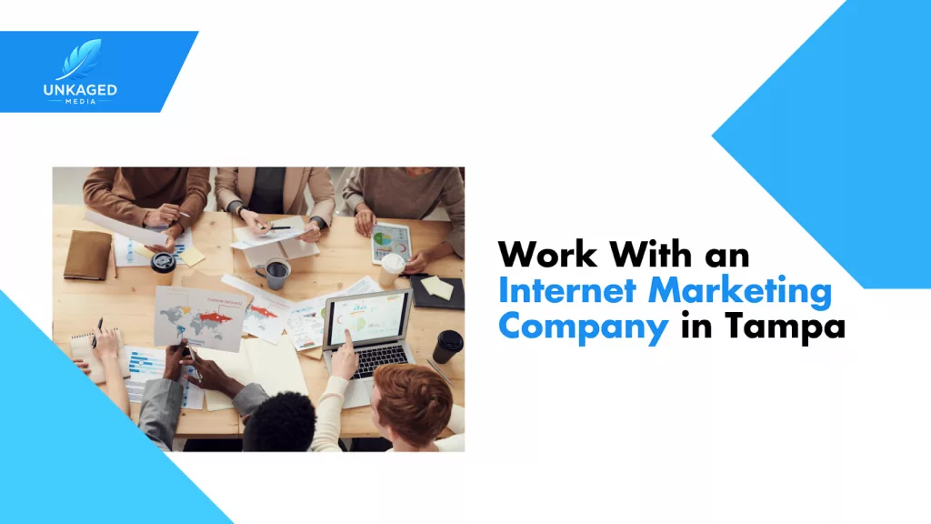 Work With an Internet Marketing Company in Tampa Work With an Internet Marketing Company in Tampa