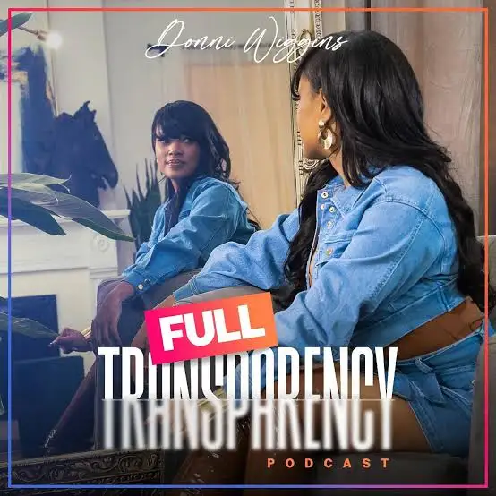 Donni Wiggins – Full Transparency Podcast