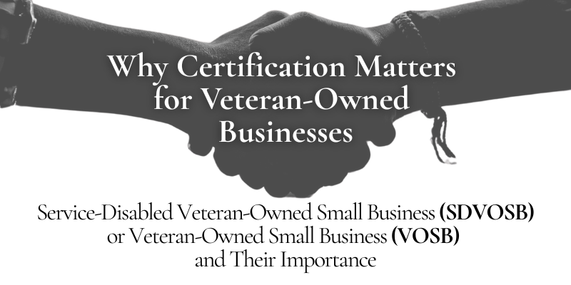 veterans, certifications, veteran-owned small business, govcon, veterans in govcon veterans, certifications, veteran-owned small business, govcon, veterans in govcon