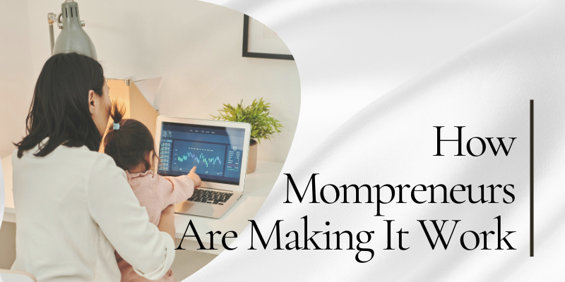 mompreneurs, supermom, mother's day, govcon moms, moms in business mompreneurs, supermom, mother's day, govcon moms, moms in business