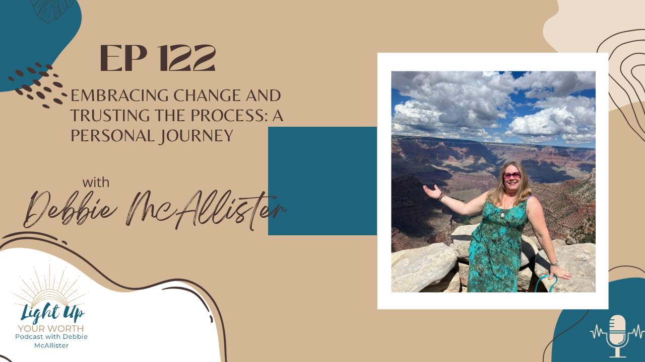 Embracing Change and Trusting the Process: A Personal Journey with Debbie McAllister