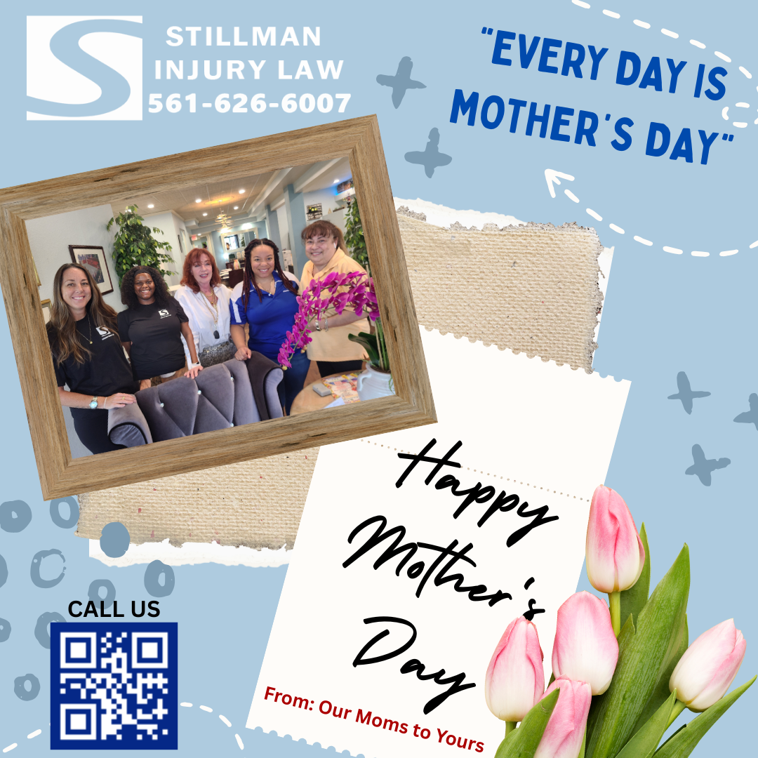 Happy Mother's Day from Stillman Injury Law Happy Mother's Day from Stillman Injury Law