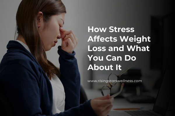 How Stress Affects Weight Loss and What You Can Do About It