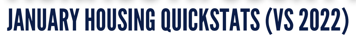 Housing Quick Stats Jan 2023