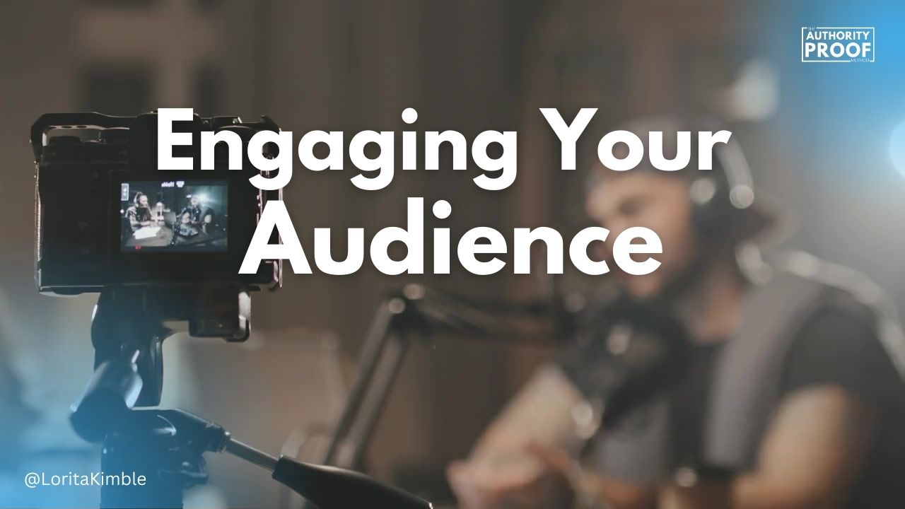 Engaging Your Audience