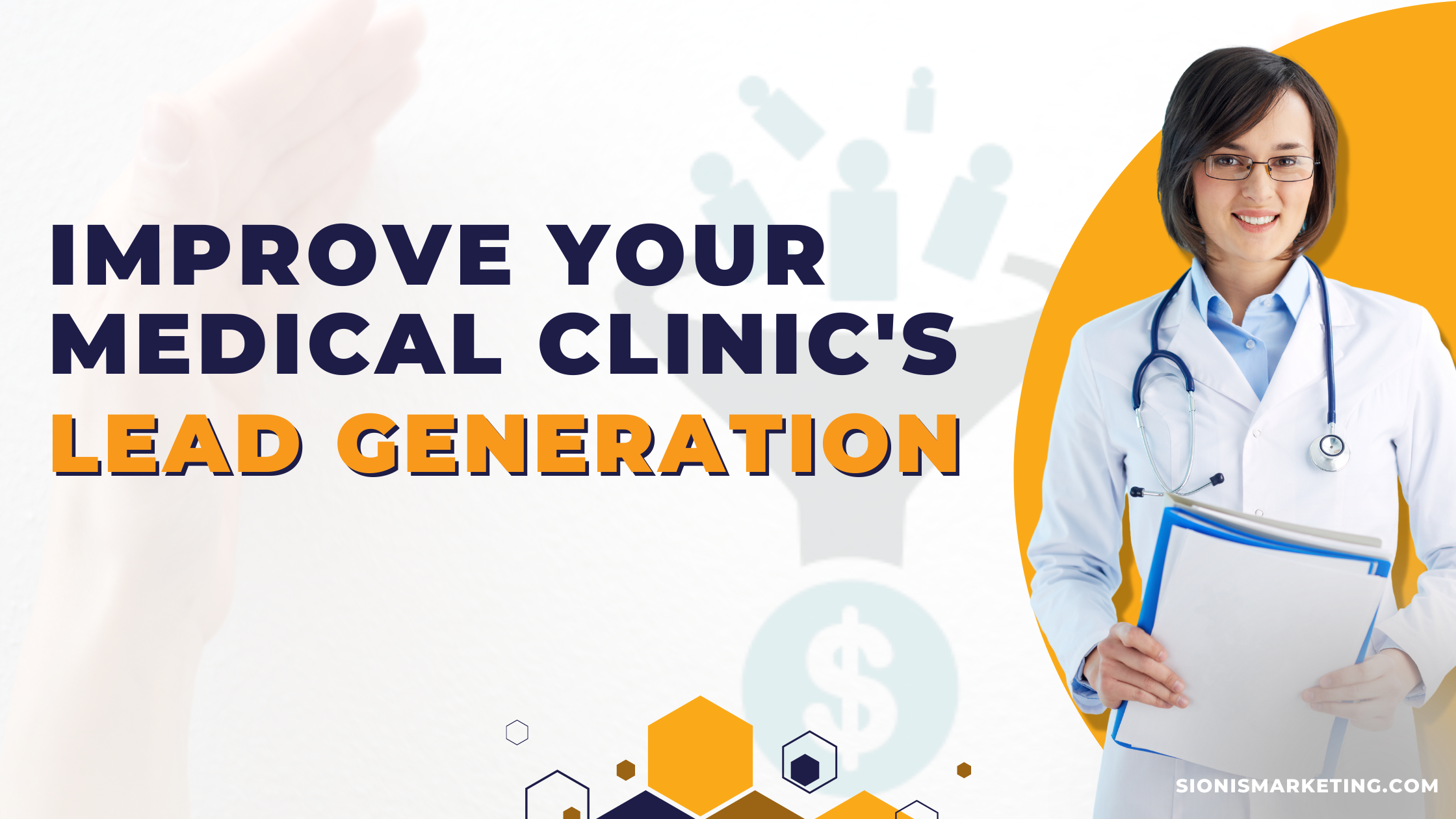 Improve Your Medical Clinic's Lead Generation with Sionis Marketing Solutions