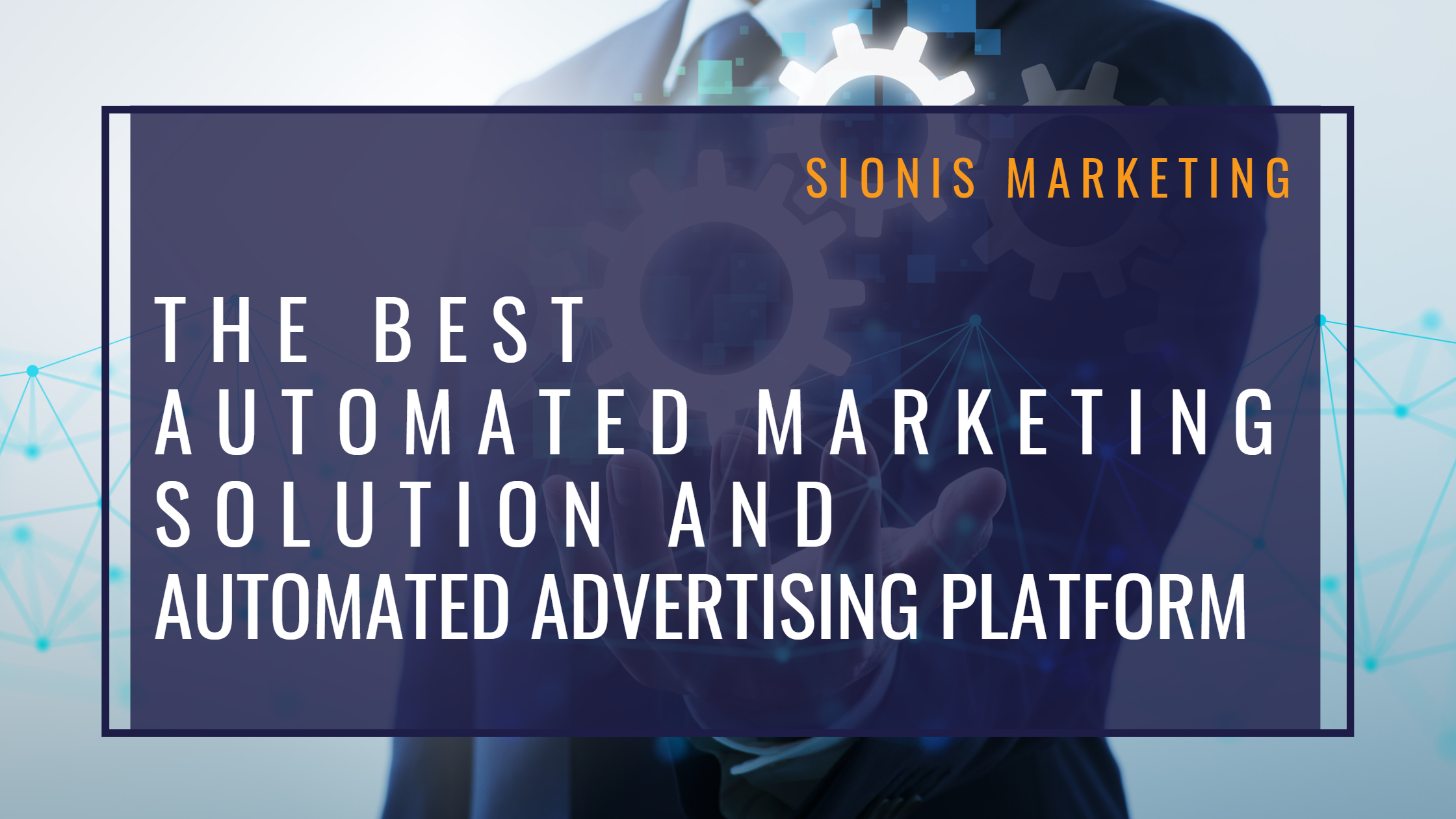 Best Marketing Automation Platforms By Sionis Marketing Solutions 