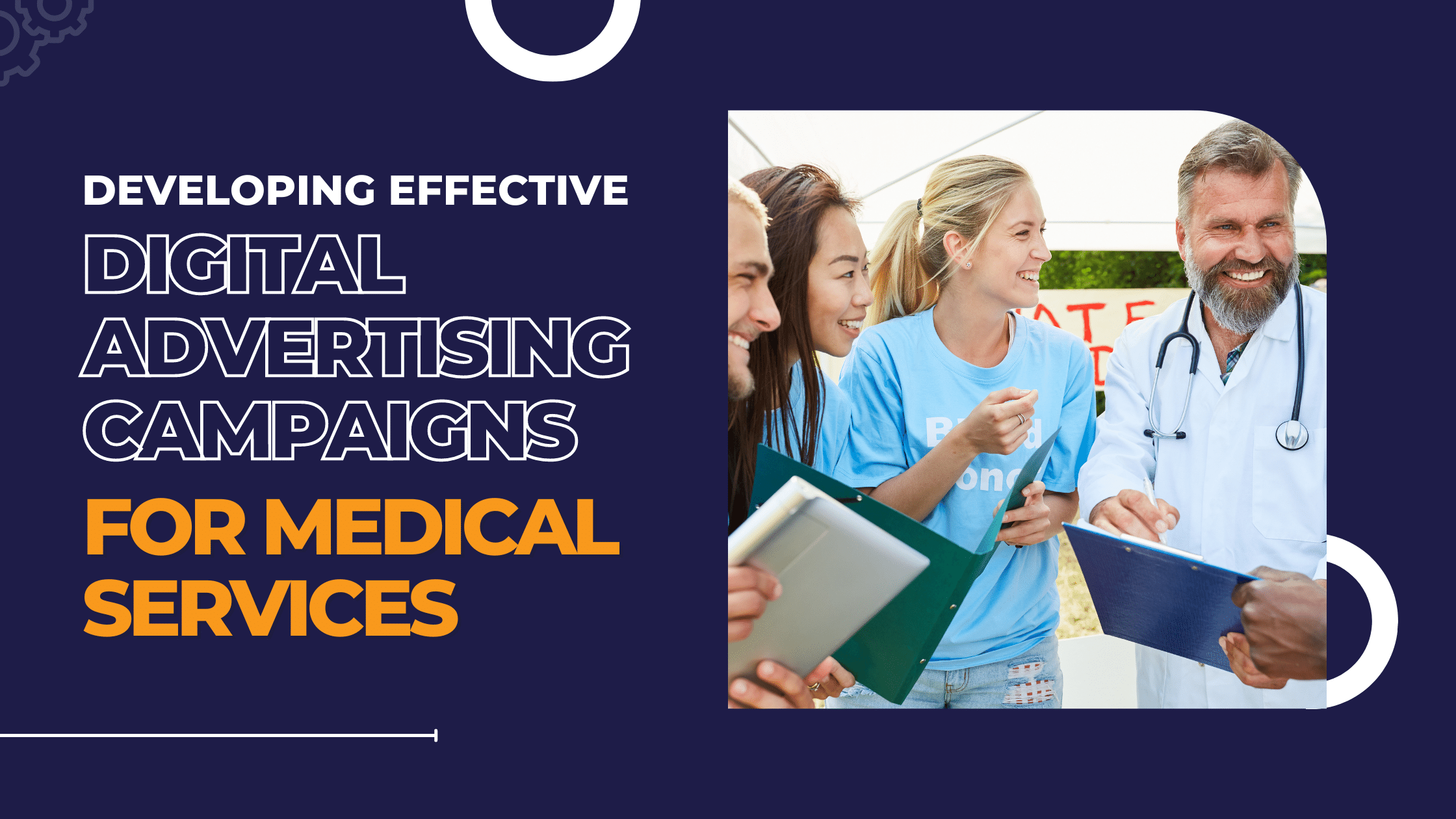 Developing Effective Digital Advertising Campaigns for Medical Services