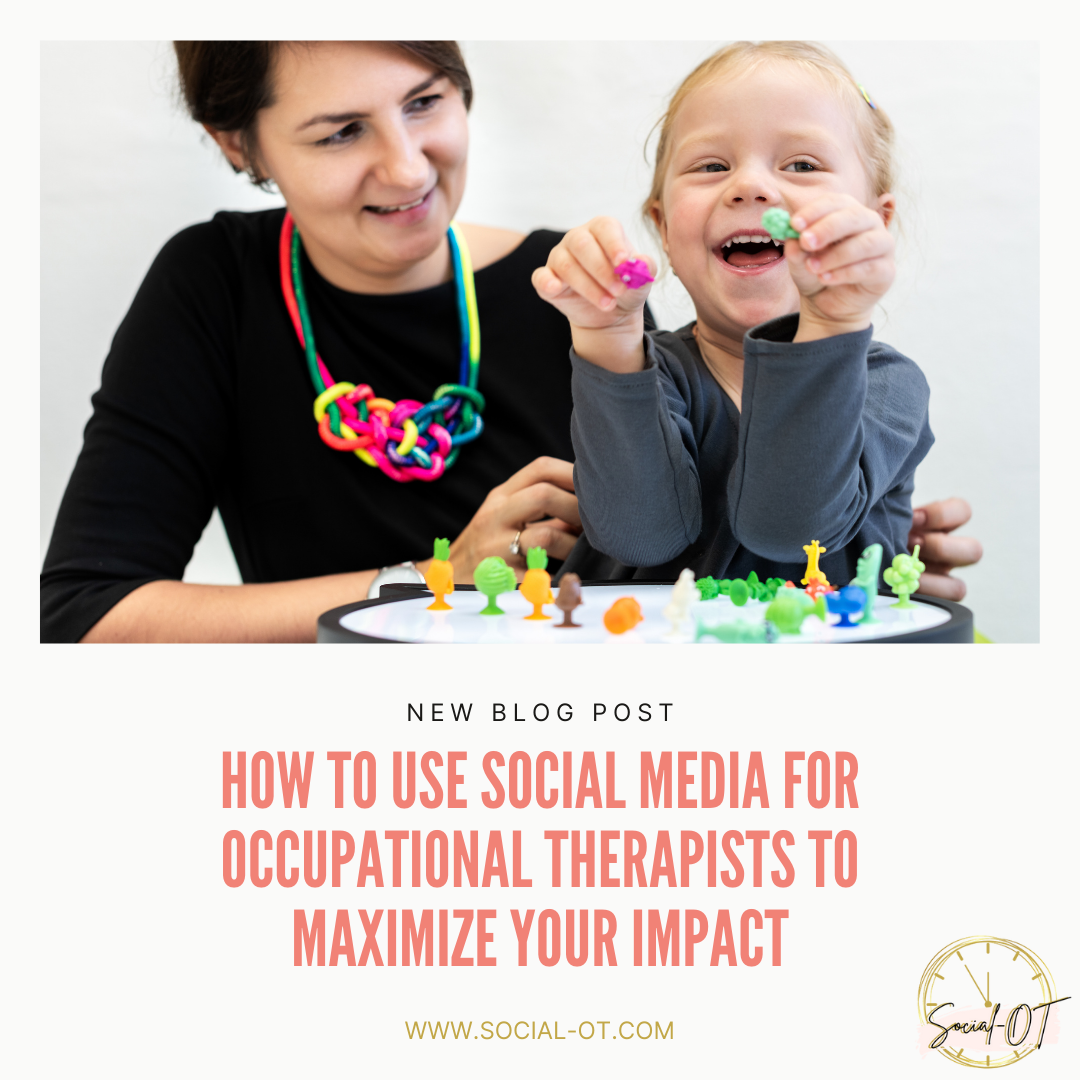 How to use social media for occupational therapists to maximize your impact