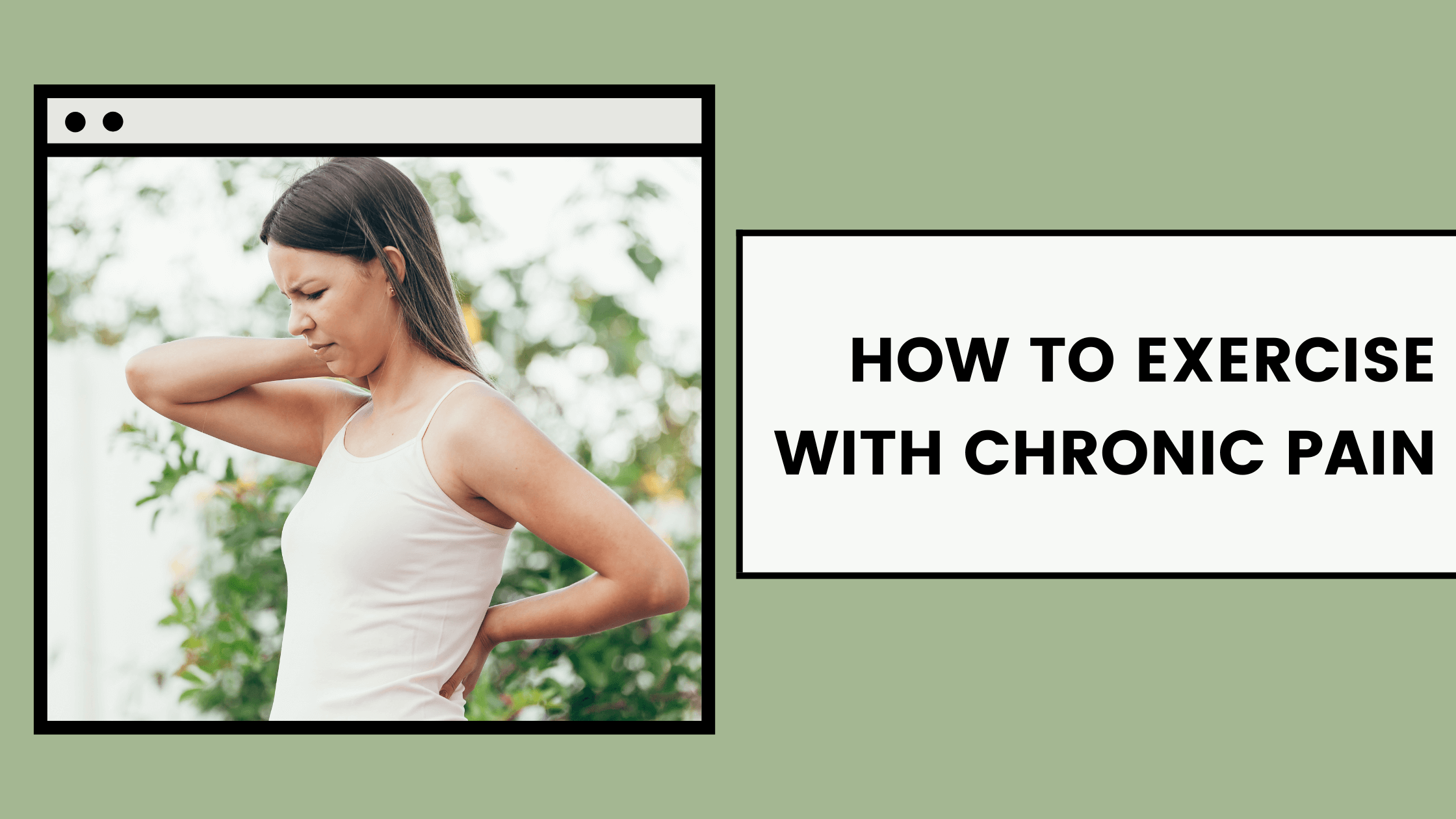 How to Exercise With Chronic Pain | Strength & Spine