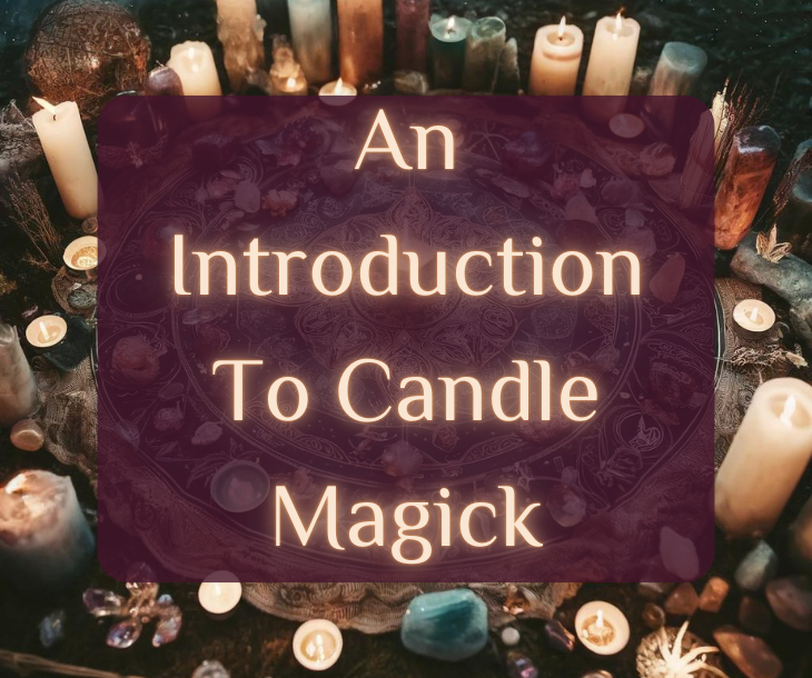 An Introduction To Candle Magick