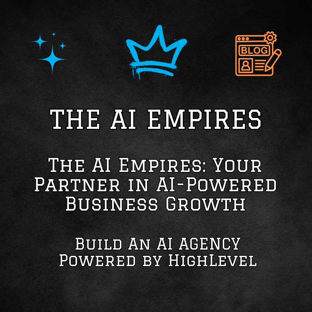 The AI Empires: Your Partner in AI-Powered Business Growth The AI Empires: Your Partner in AI-Powered Business Growth