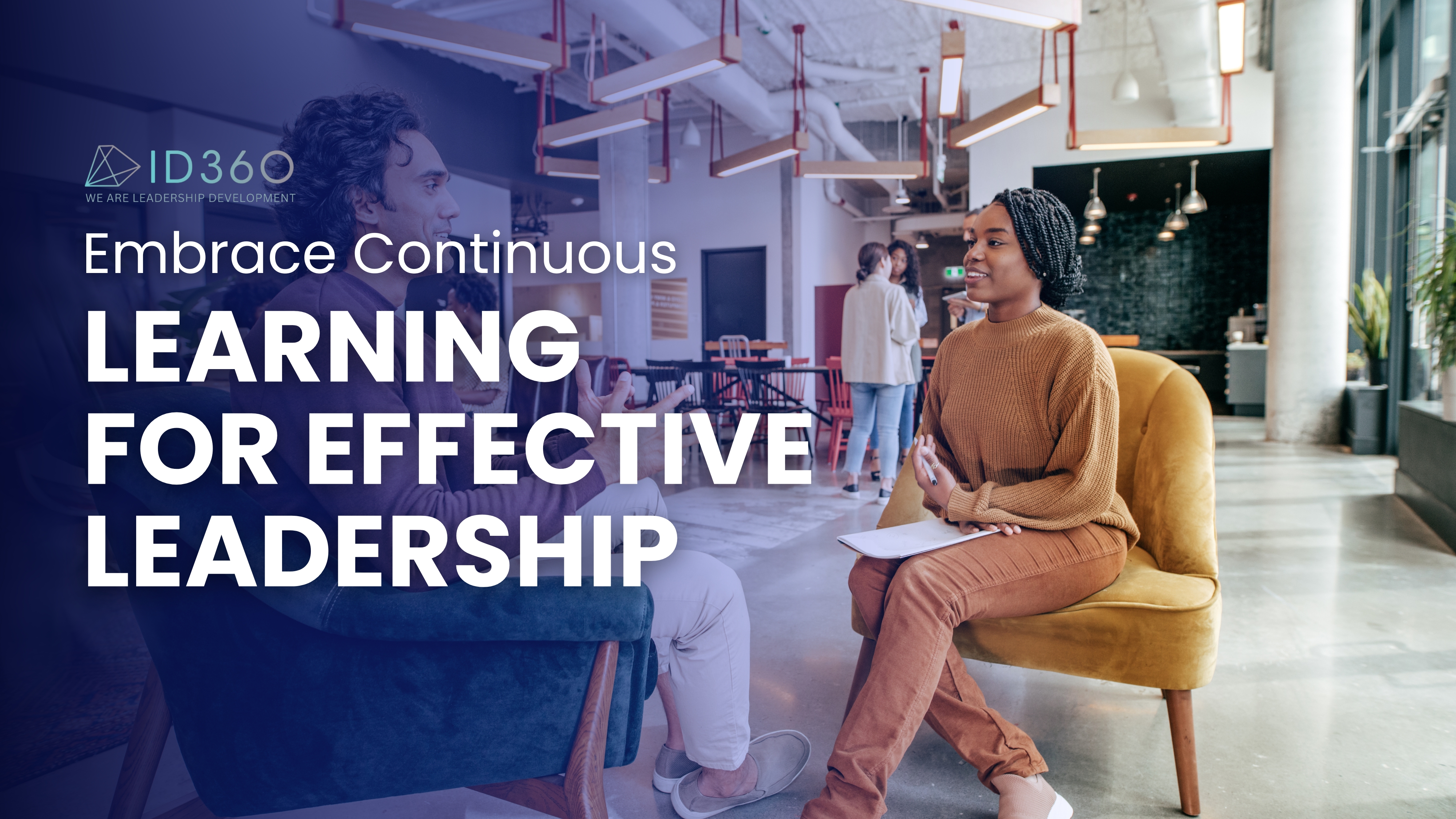 Embrace Continuous Learning for Effective Leadership