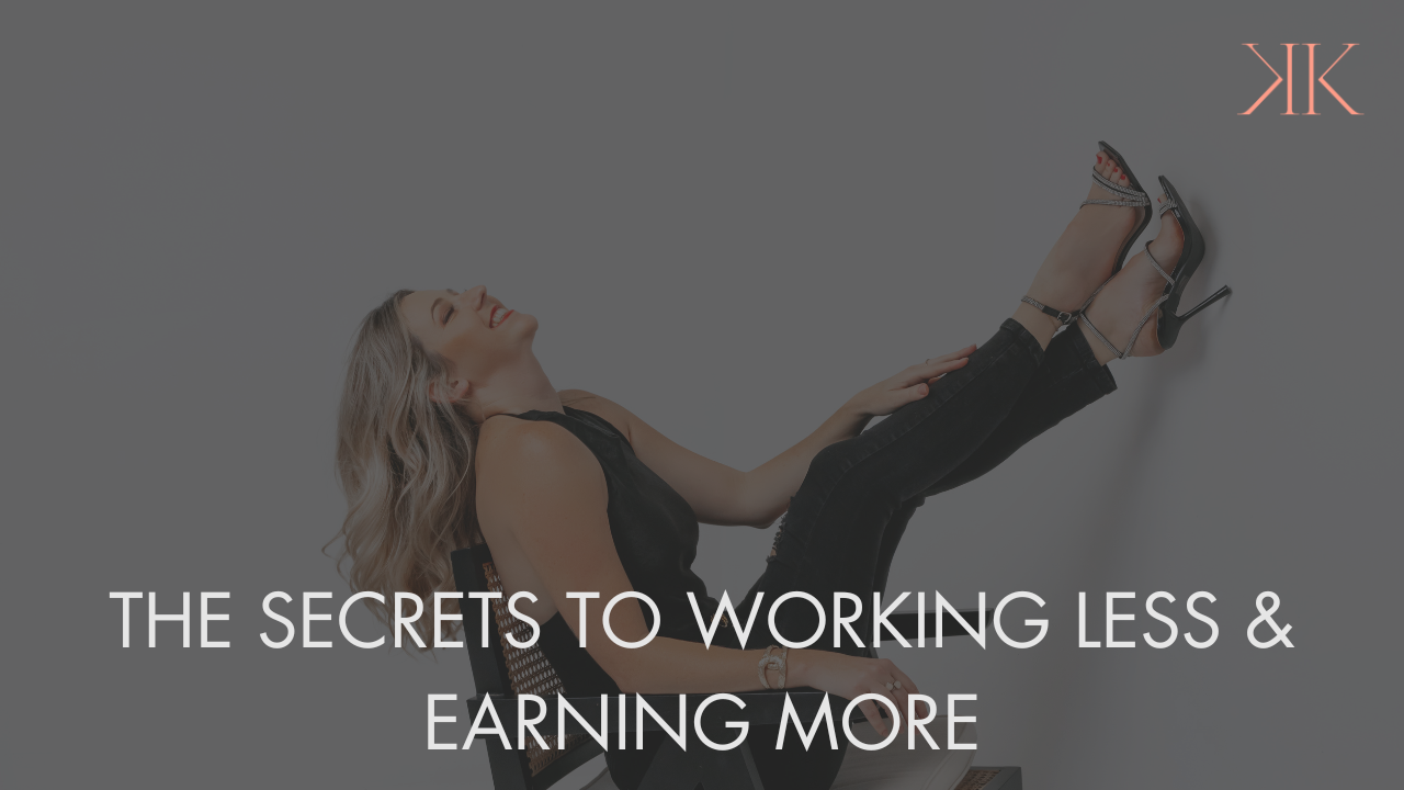 The Secret to working less & earning more The Secret to working less & earning more