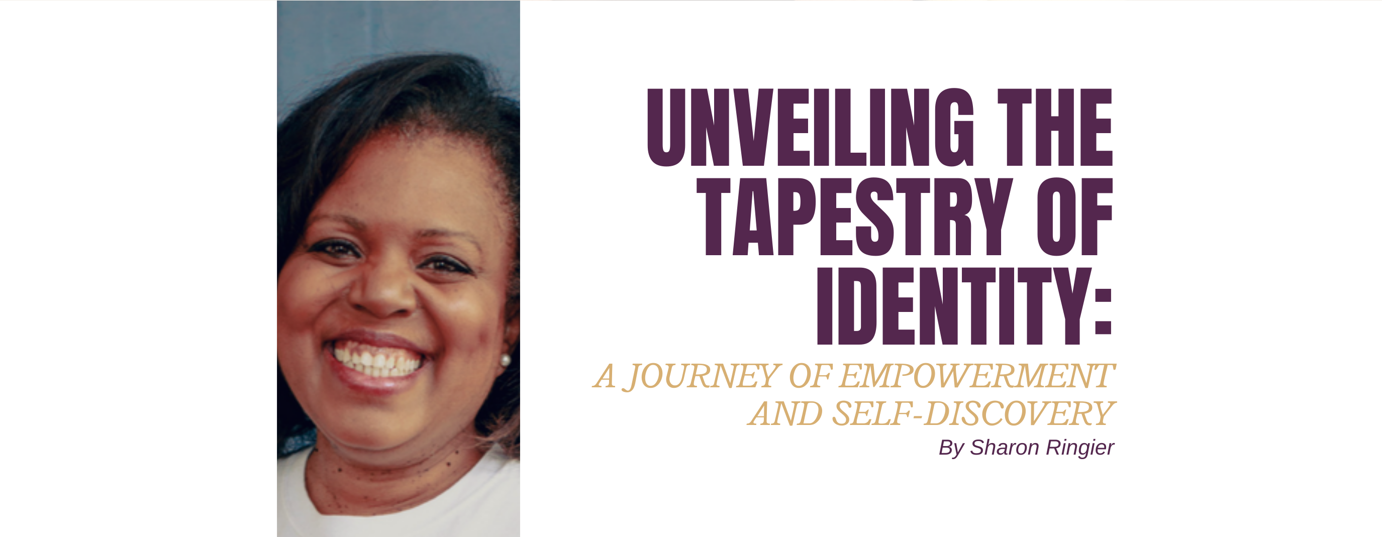 Unveiling Tapestry of Identity: A Journey of Empowerment & Self-Discovery