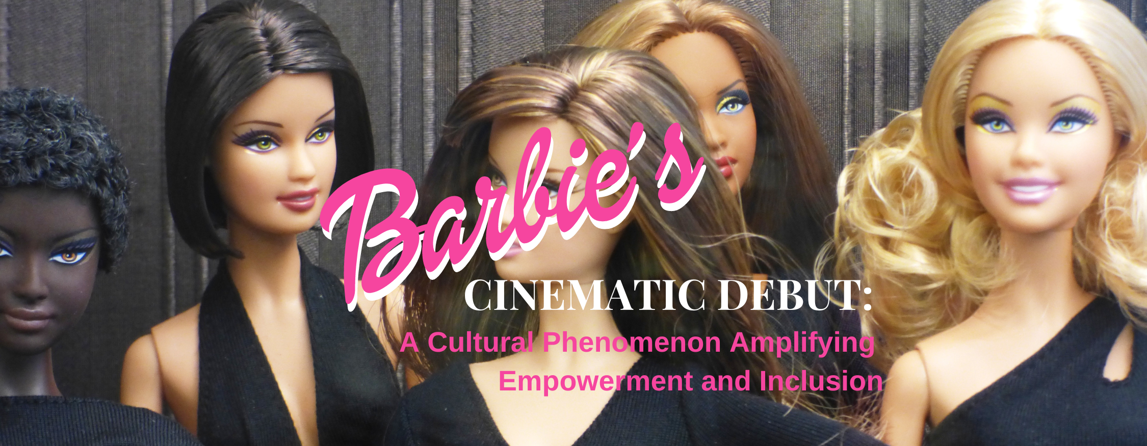 Barbie's Cinematic Debut: A Cultural Phenomenon Amplifying Empowerment and Inclusion