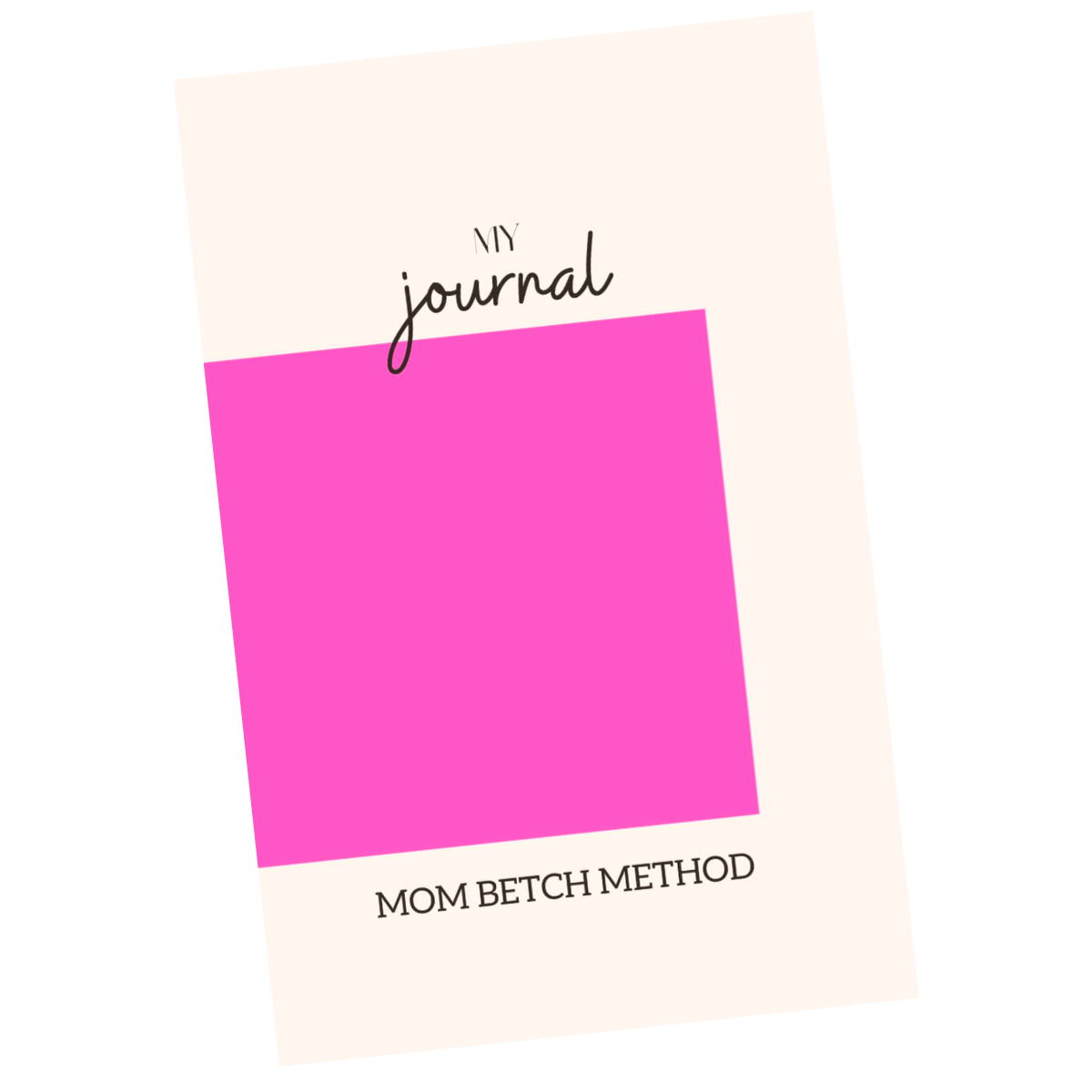 Image of MOM BETCH JOURNAL