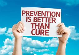 Prevention Is Better Than A Cure