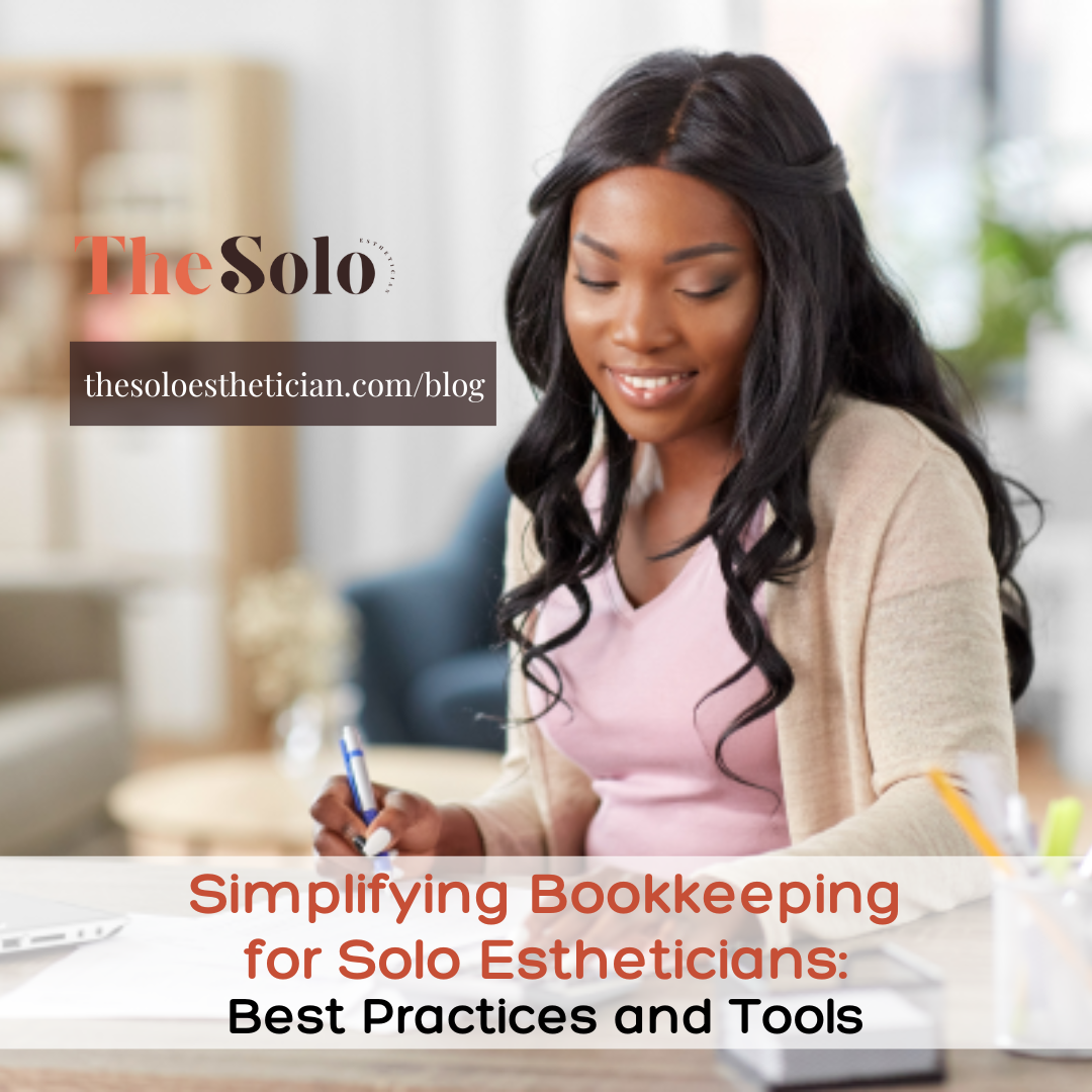 Simplifying Bookkeeping for Solo Estheticians