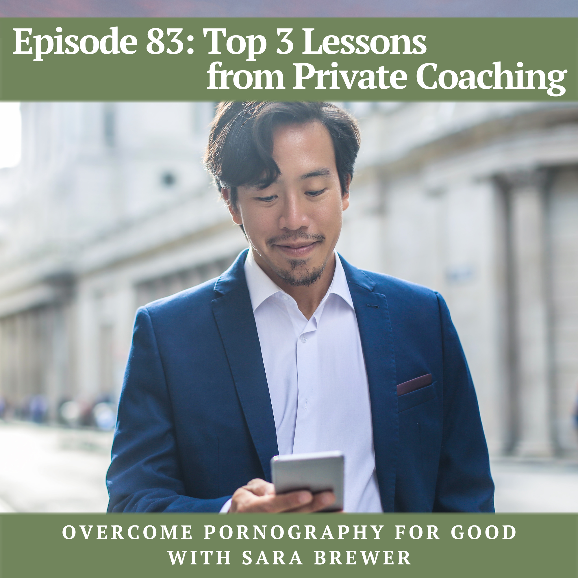 Episode 83: Top 3 Lessons from Private Coaching