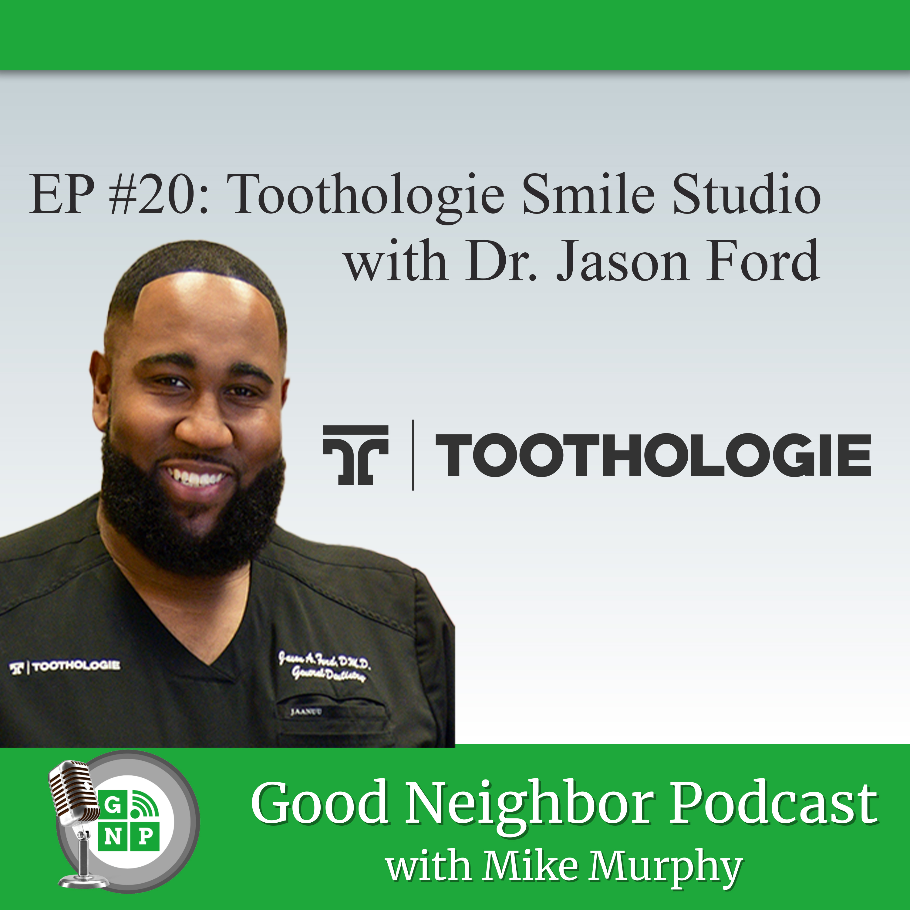 EP #20 Toothologie Smile Studio