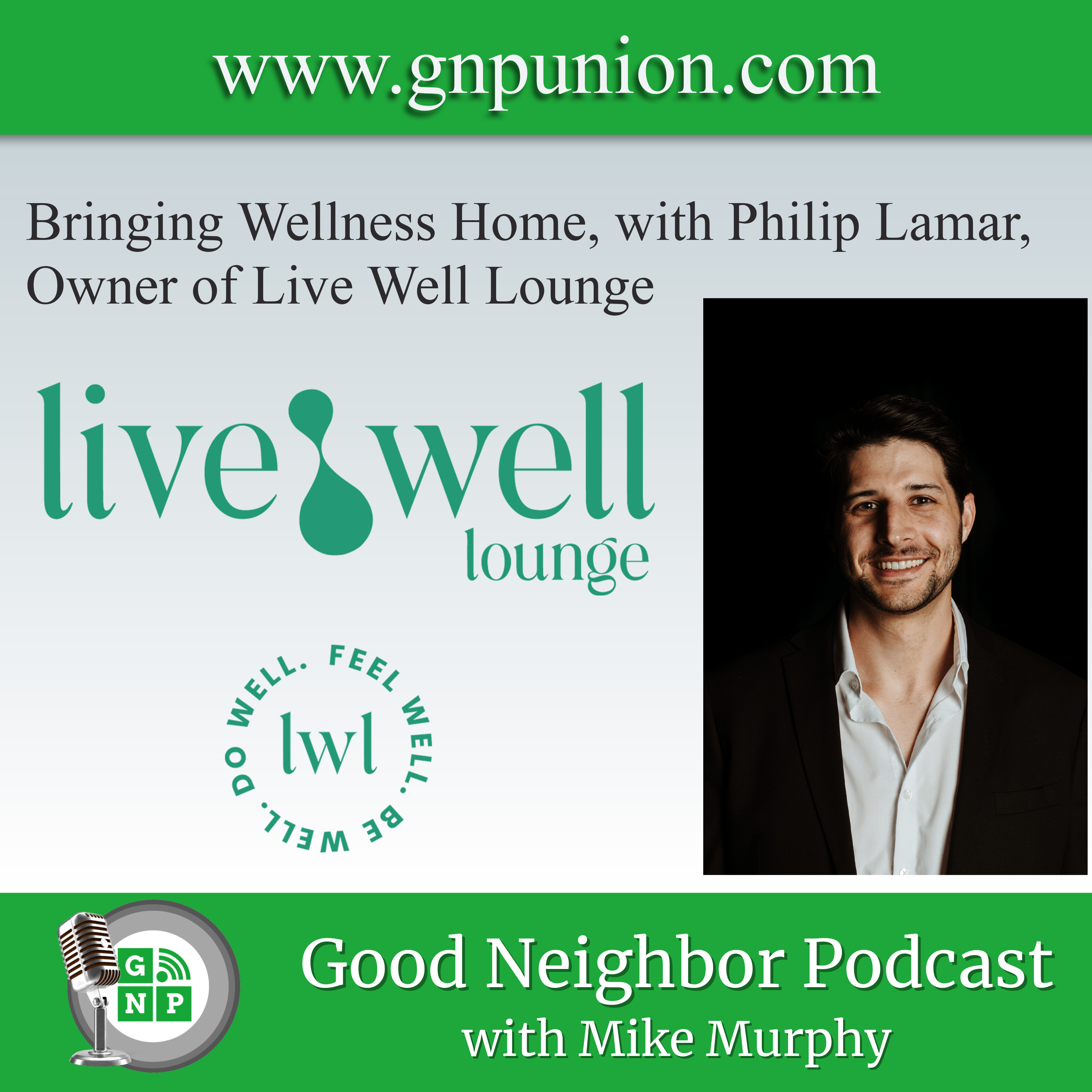 Bringing Wellness Home: Philip Lamar's Revolution in Health Care with Live Well Lounge