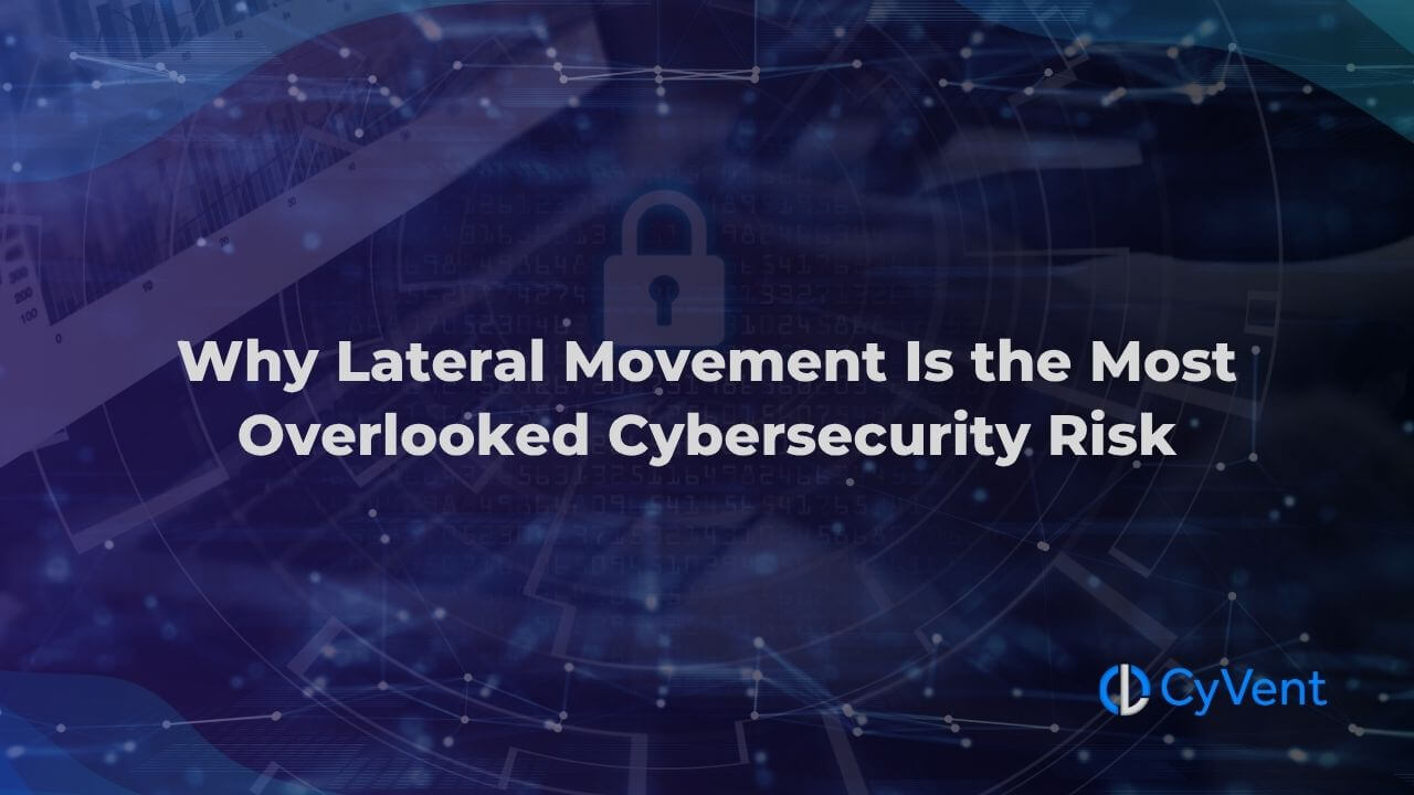 Why Lateral Movement Is a Major Cybersecurity Risk in 2025