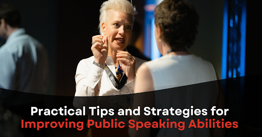 Strategies for Improving Public Speaking Abilities Strategies for Improving Public Speaking Abilities
