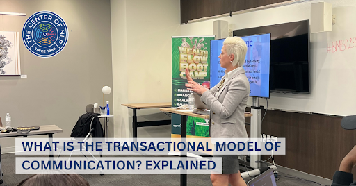 WHAT IS THE TRANSACTIONAL MODEL OF COMMUNICATION? EXPLAINED