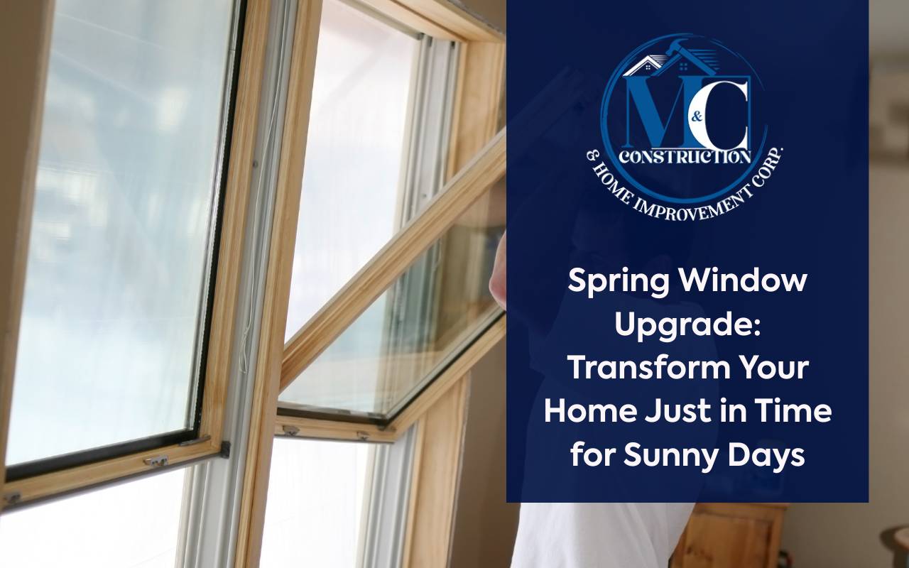 Spring Window Upgrade: Transform Your Home Just in Time for Sunny Days