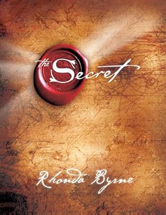 The Secret by Rhonda Byrne - A guide on developing positive thoughts