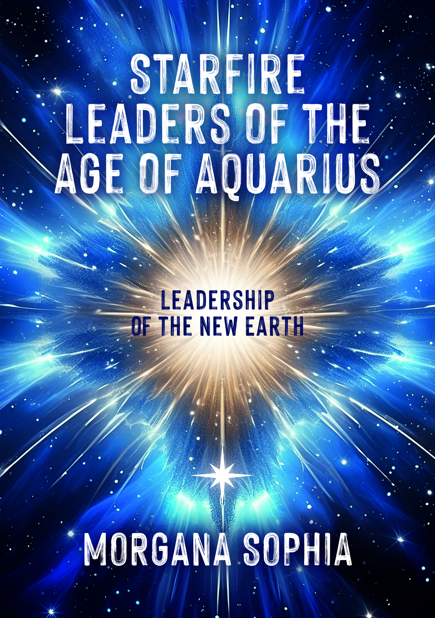 Starfire Leaders of the Age of Aquarius