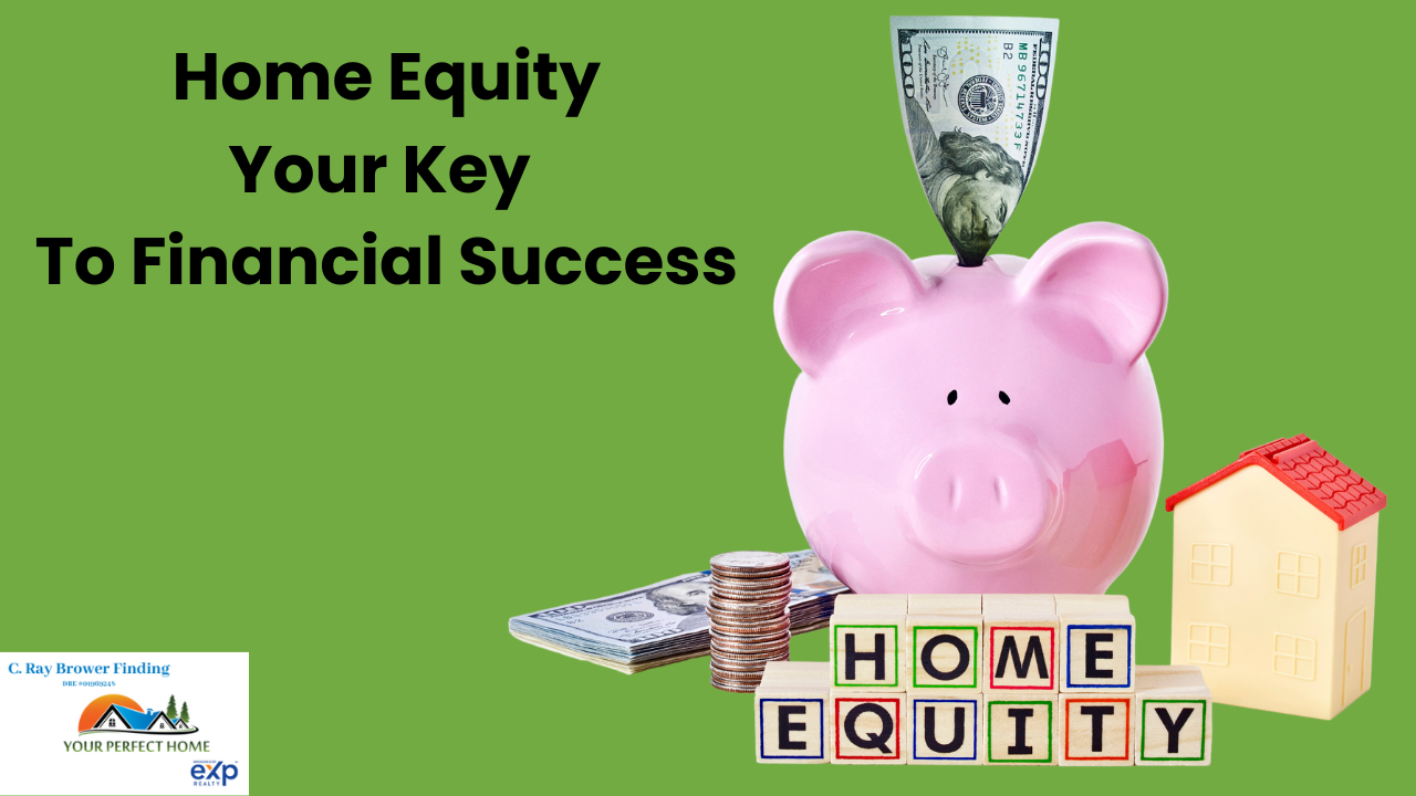 4 Home Equity Your Key To Financial Success - Your Perfect Home
