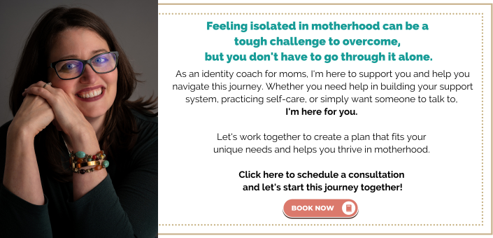 Feeling isolated in motherhood can be a tough challenge to overcome, but you don't have to go through it alone. As an identity coach for moms, I'm here to support you and help you navigate this journey. Whether you need help in building your support system, practicing self-care, or simply want someone to talk to, I'm here for you. Let's work together to create a plan that fits your unique needs and helps you thrive in motherhood. Click here to schedule a consultation and let's start this journey together!