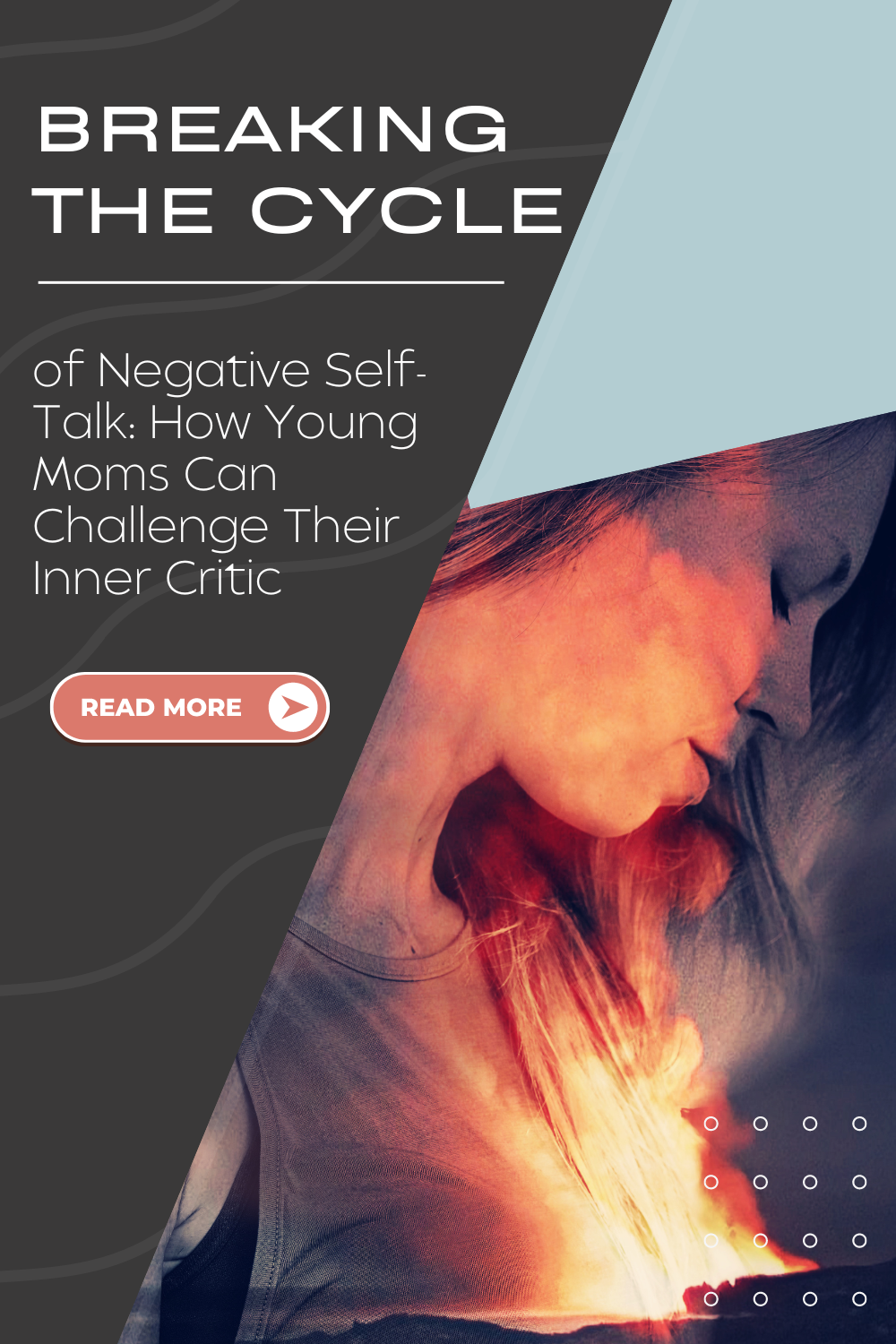 Breaking the Cycle of Negative Self-Talk: How Young Moms Can Challenge Their Inner Critic