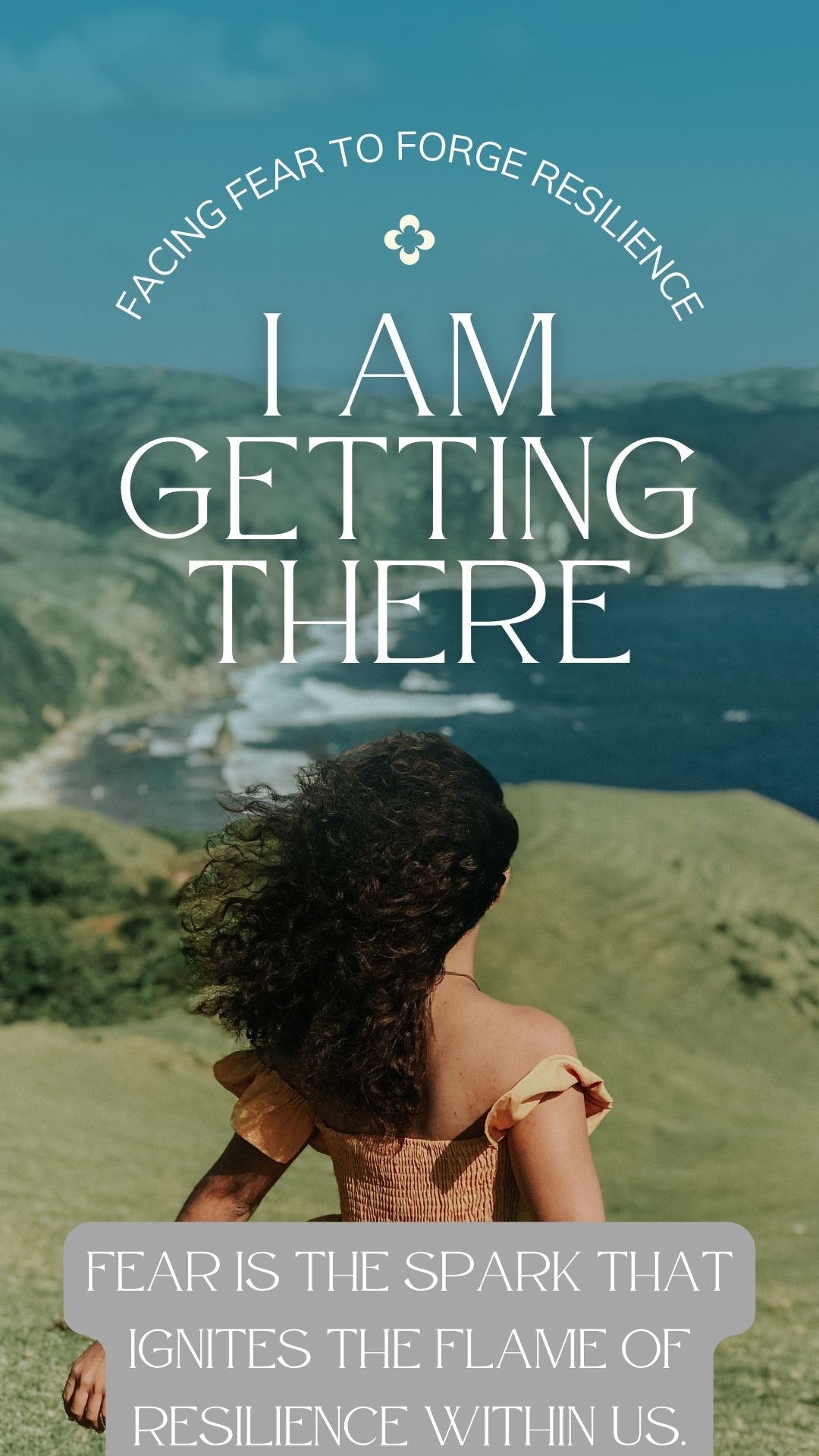 Embracing Fear