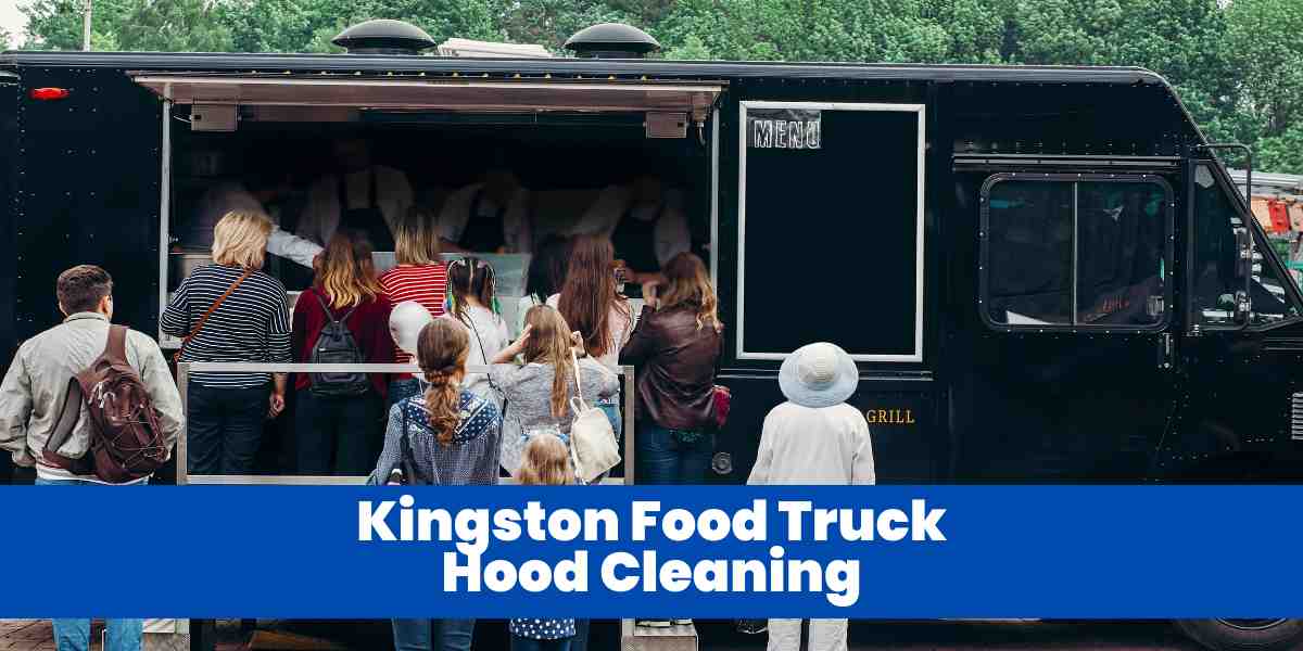 Kingston Food Truck Hood Cleaning