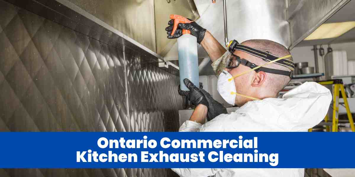 Ontario Commercial Kitchen Exhaust Cleaning