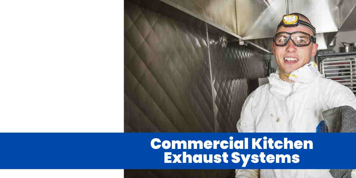 Commercial Kitchen Exhaust Systems